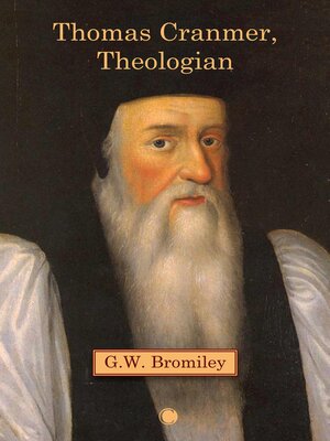 cover image of Thomas Cranmer, Theologian